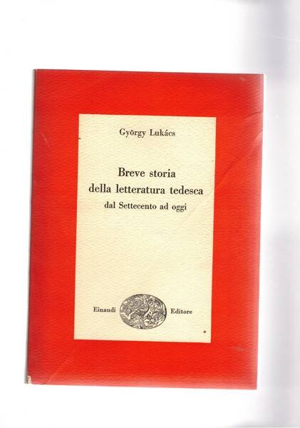 Breve storia della letteratura tedesca. Dal settecento ad oggi. Coll. …