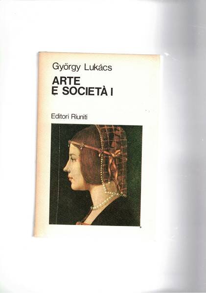Arte e società. Scritti scelti di estetica. Vol. I-II.