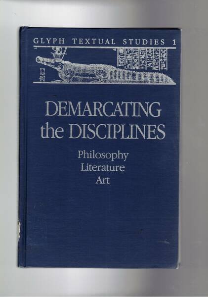 Glyph textual stidies 1. Democrating the Disciplines: Philosophy, literature, art.
