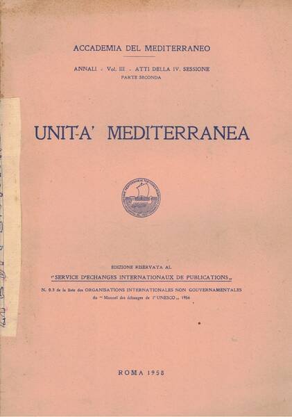 Unità Mediterranea vol. 3° atti della IV sessione parte seconda. …