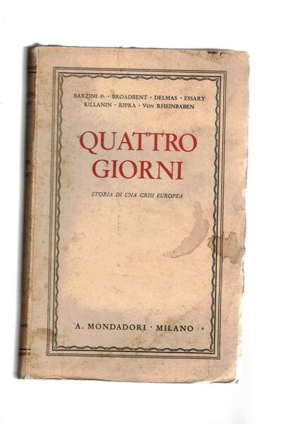 Quattro giorni, storia di una crisi europea. (dopo la conferenza …