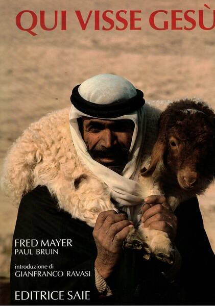 Qui visse Gesù. Introduzione di Gianfranco Ravasi.