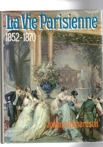 La vie Parisenne 1852-1870.