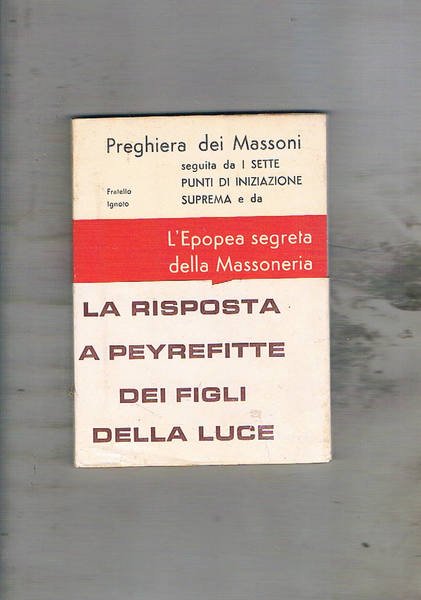Preghiera dei massoni seguita da I sette punti d'iniziazione suprema …