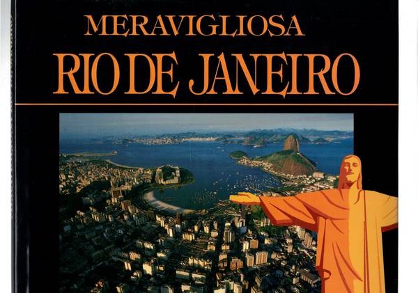 Meravigliosa Rio de Janeiro.