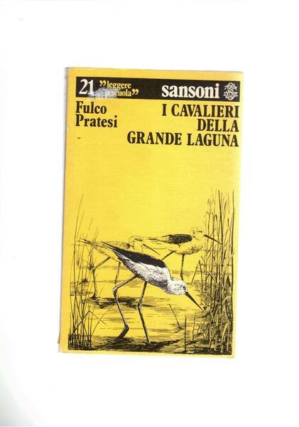 I cavalieri della grande laguna. La grande la guna del …