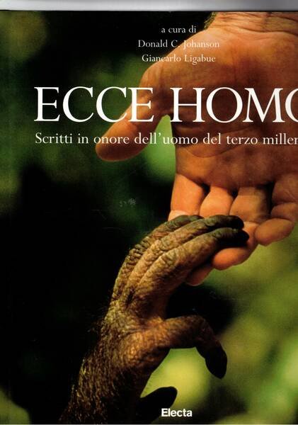 Ecce Homo. Scritti in onore dell'uomo del terzo millennio.