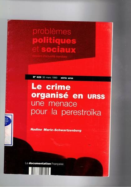 Le crime organisé en Urss, une menace pour la perestroika …