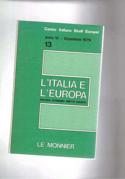 L'Italia e l'Europa, rivista trimestrale di politica, economia, diritto società. …