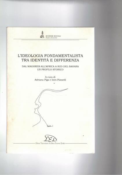 Ideologia fondamentalista tra identità e differenza, dal Maghreb all'Africa a …