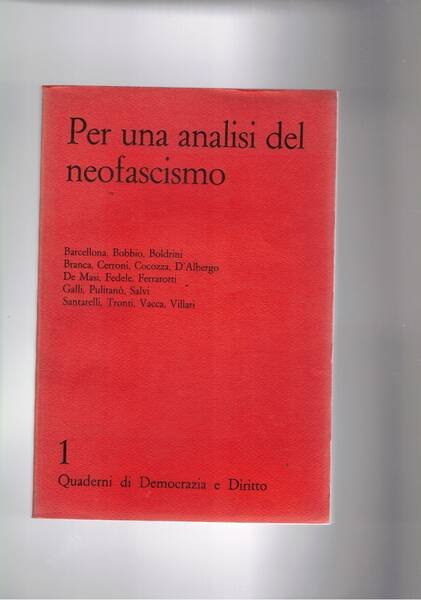 Per una analisi del neofascismo. Quaderno di democrazia e diritto …