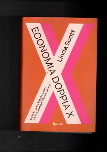 Economia doppia X. La lotta globale delle donne contro la …