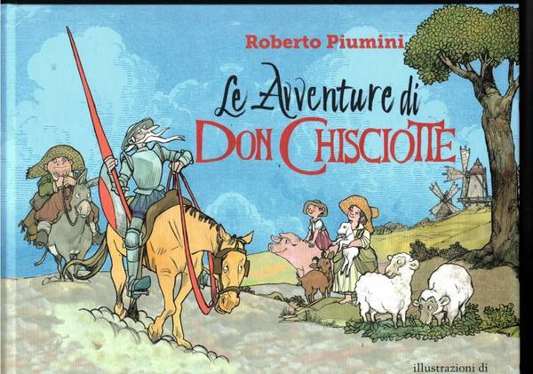Le avventure di Don Chisciotte, illustrazioni di Fabio Visintin.
