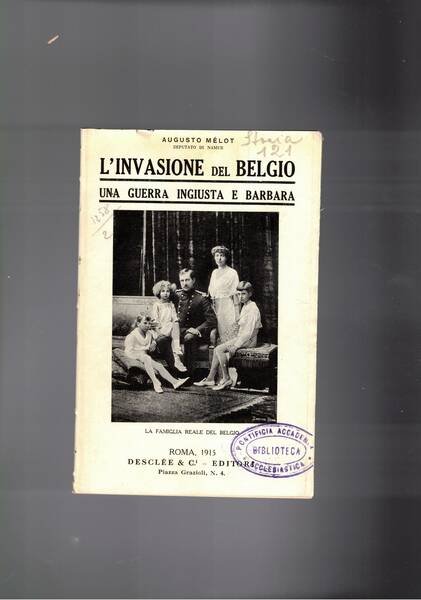 L'invasione del Belgio, una guerra ingiusta e barbara.