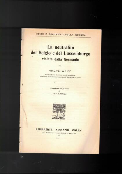 La neutralità del Belgio e del Lussenburgo violata dalla Germania. …