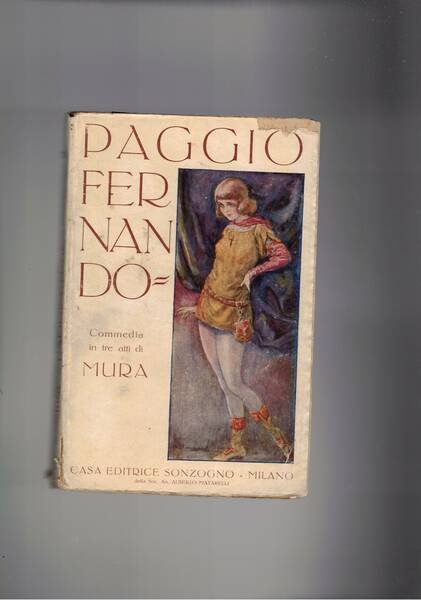Paggio Fernando, commedia in tre atti.