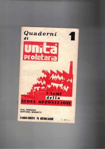 Quadeni di Unità Proletaria n° 1 I temi della nuova …