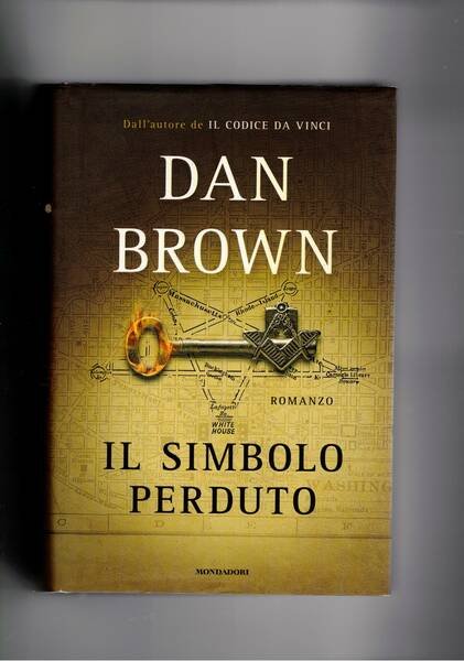 Il simbolo perduto. Romanzo ambientato nel mondo della massoneria.