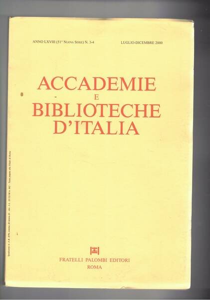 Accademie e biblioteche d'Italia. Rivista trimestrale. Dell'anno 2000 disponiamo del …