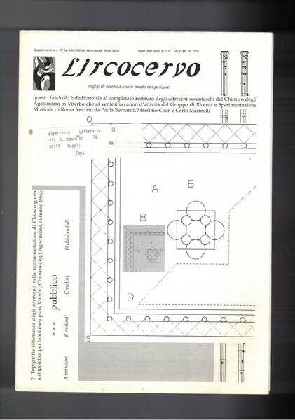 L'ircocervo, foglio di estetica com,emodo del pensiero. Dedicato sia al completamento del restauro degli affreschi settecenteschi del chiostro degli Agostiniani in Viterbo che al 20° anno di attività del gruppo di ricerca e sperimentazione musicale di Roma. Fasc. suppl. a settimanale Sotto Voce del 1992.