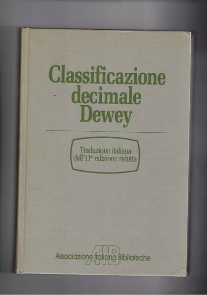 Classificazione Decimale Dewey Ridotta. 11a edzione. | Immagine principale