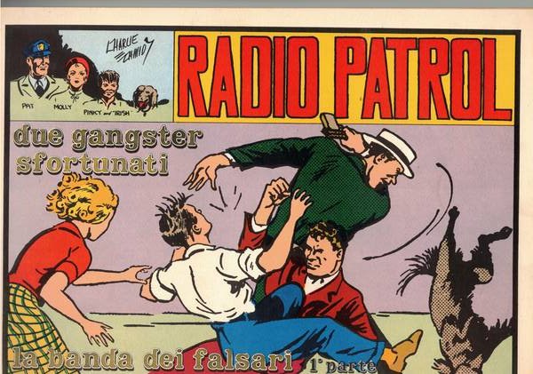 Radio patrol n° 54 due gangster sfortunati (prima parte).