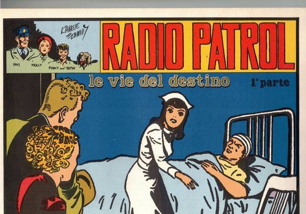 Radio patrol n° 58 e 59 Le vie del destino …