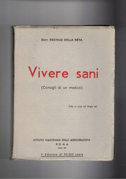 Vivere sani (consigli di un medico).