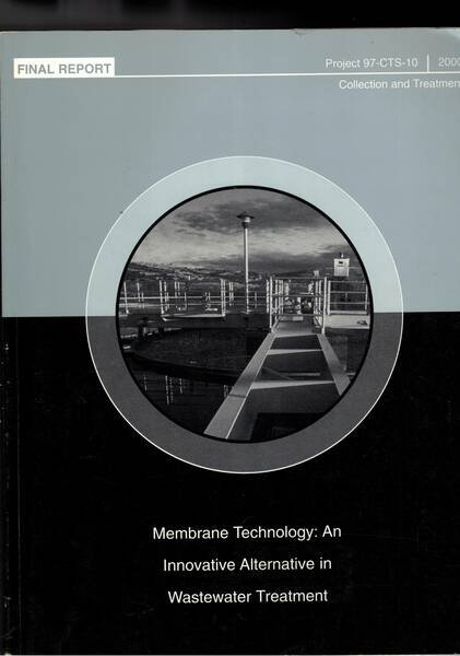 Membrane Technology: An Innovative Alternative in Wastewater Treatment. Final report. …