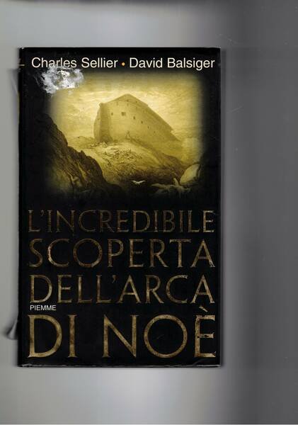 L'incredibile scoperta dell'arca di Noè.
