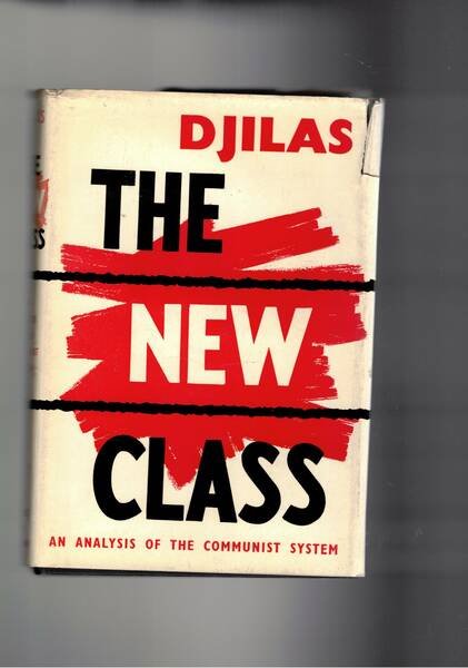 The new class. An Analysis of the Communist System.