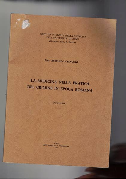 La medicina nella pratica del crimine in epoca romana. Parte …