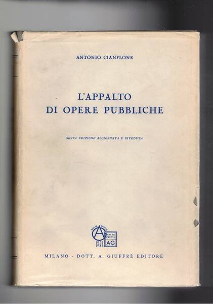 L'appalto di opere pubbliche. sesta edizione.