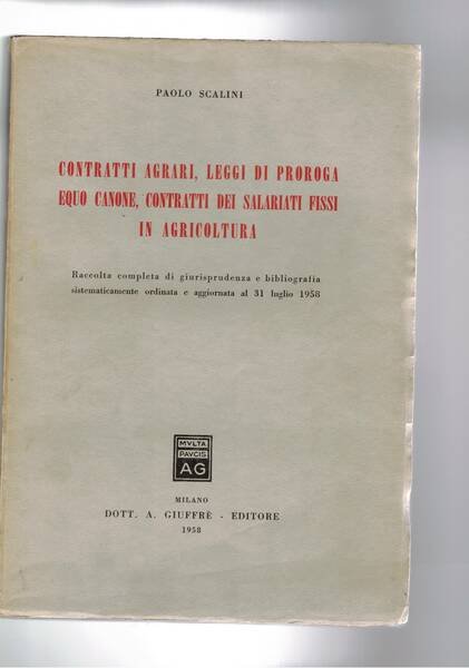 Contratti agrari, leggi di proroga equo camone, contratti dei salariati …