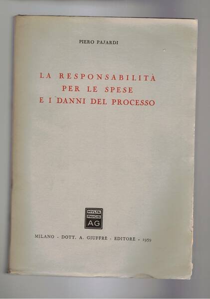 La responsabilità per le spese e i danni del processo.