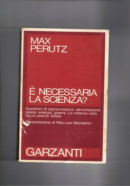 E' necessaria la scienza? Questioni di sopravvivenza: alimentazione, salute, energia, …
