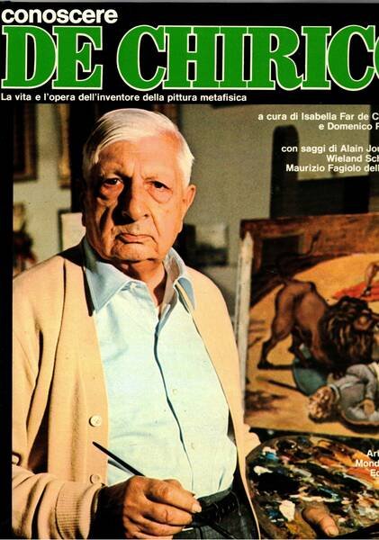 Conoscere De Chirico. La vita e l'opera dell'inventore della pittura …