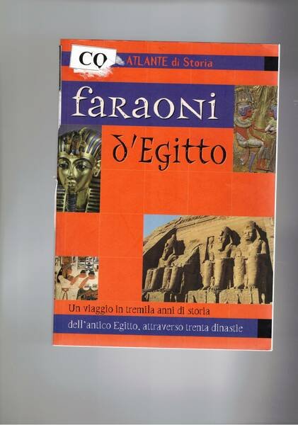 Atlante di Storia. Faraoni d'Egitto. Un viaggio di tremila anni …