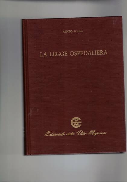 La legge ospedaliera, commento articolo per articolo della legge 12 …