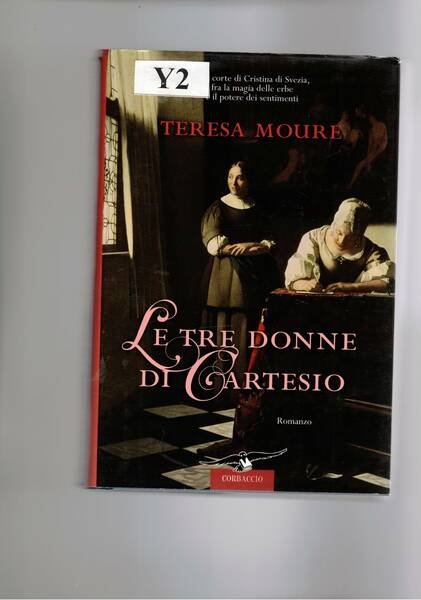 Le tre donne di Cartesio. Romanzo. Traduzione di Roberta Bovaia.