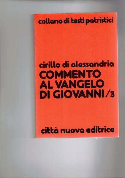 Commentgo al vangelo di Giovanni/3. (libri IX-XII). Traduzione, note e …