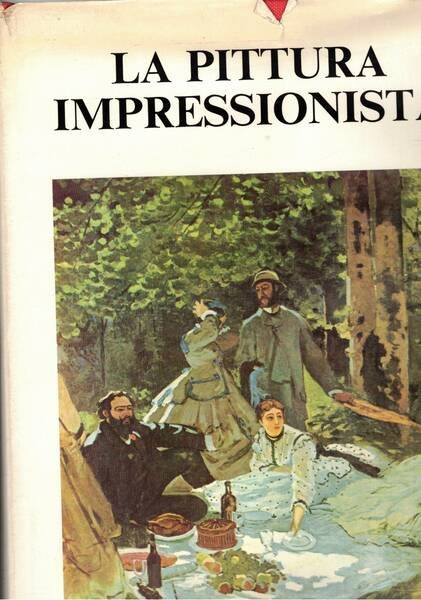 La pittura impressionista (collezione orrocento europeo), saggi di Jean Lemaire …