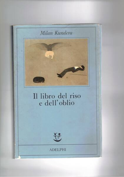 Il libro del riso e dell'oblio.