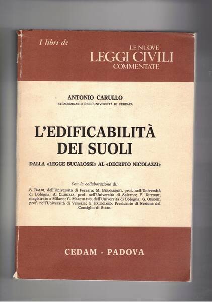 L'edificabilità dei suoli. Dalla legge Bucalossi al decreto Nicolazzi.