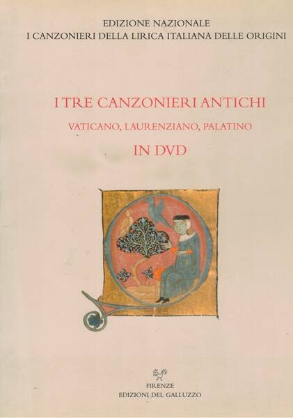 I tre canzonieri antichi, Vaticano, Laurenziano, Palatino in dvd. Coll. …