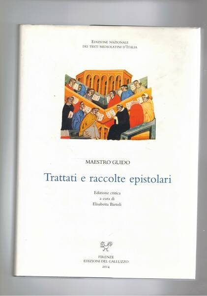 Trattati e raccolte epistolari. Edizione critica a cura di Elisabetta …