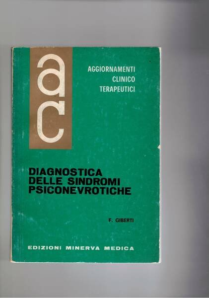 Diagnostica delle sindromi psiconevrotiche. Aggiornamenti clinici terapeutici.