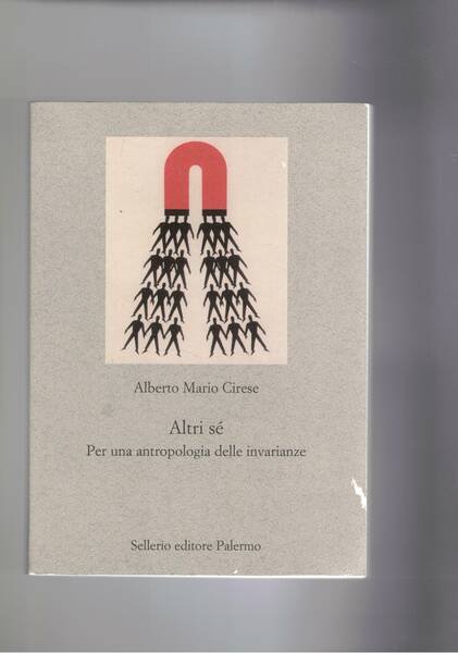 Altri sé. Per una antropologia delle invarianze.