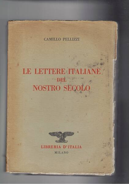 Le lettere italiane del nostro secolo: Critica e critici; Frai …