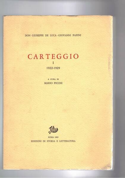 Carteggio I° 1922 - 1929, a ccura di Mario Picchi.